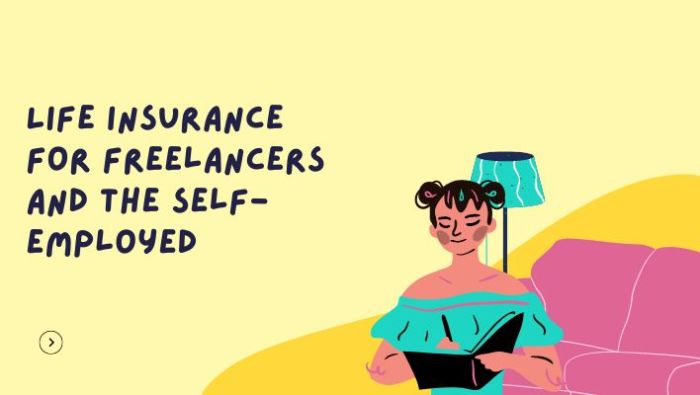 Life Insurance For Freelancers And The Self-Employed | Unleash Cash