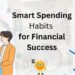 10 Habits of Financially Smart People — NextGen money coach